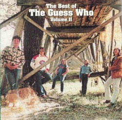 The Best of the Guess Who, Volume 2