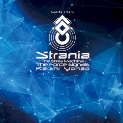 星霜鋼機ストラニア ザ・フォース・シグナル