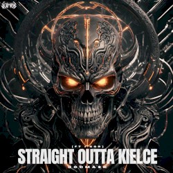 STRAIGHT OUTTA KIELCE