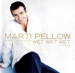 Sings the Hits of Wet Wet Wet & Smile