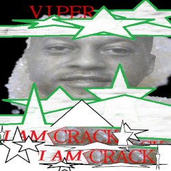 I AM CRACK