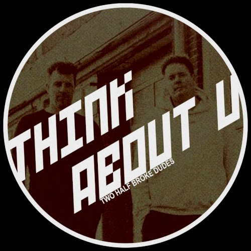 Think About U