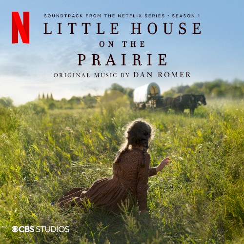 Little House on the Prairie, Season 1: Soundtrack From The Netflix Series
