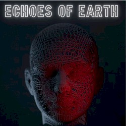 Echoes of Earth