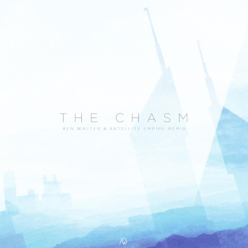 The Chasm (Ben Walter and Satellite Empire remix)
