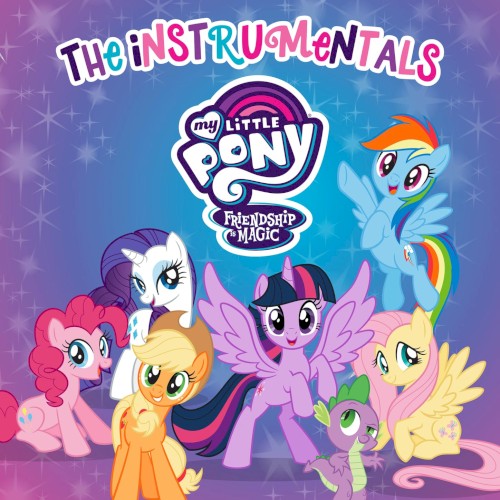 Friendship Is Magic: The Instrumentals