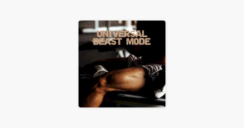 Universal Beast Mode