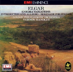 Enigma Variations / Introduction & Allegro for Strings / Serenade for Strings