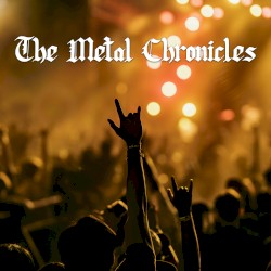 The Metal Chronicles