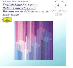 English Suite no. 6, BWV 811 / Italian Concerto, BWV 971 / Toccata, BWV 911 / 4 Duets, BWV 802-805