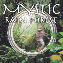 Mystic Rain Forest