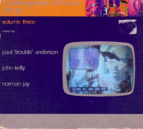A Retrospective of House 91'-96', Volume Three