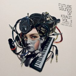 Future Sounds Of Kraut Vol. 2 - Compiled by Fred und Luna