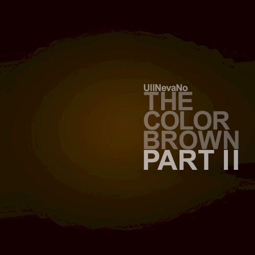 The Color Brown Part II