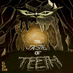 The Taste of Teeth