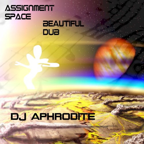 Assignment Space / Beautiful Dub