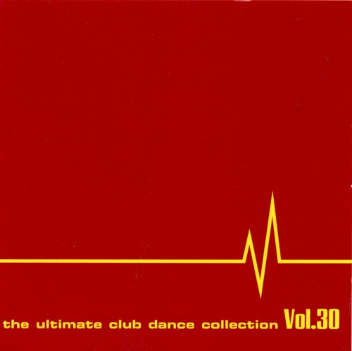 Club Sounds: The Ultimate Club Dance Collection, Vol. 30