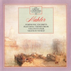 The Great Composers 20: Symphonic Excerpts Featuring Themes from Visconti's Film "Death In Venice"