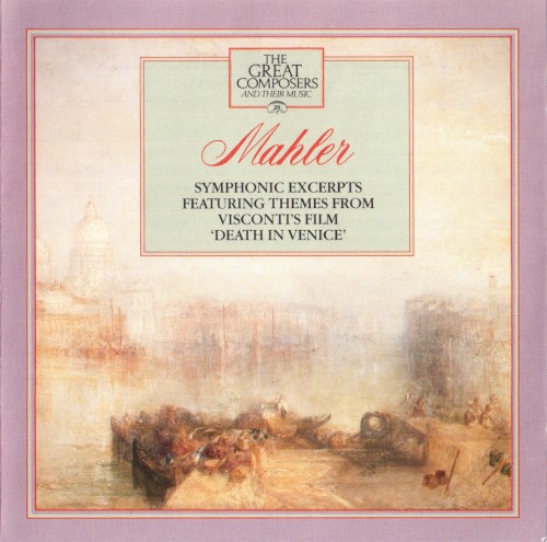 The Great Composers 20: Symphonic Excerpts Featuring Themes from Visconti's Film "Death In Venice"