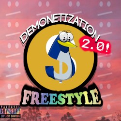 Demonetization 2.0 (Freestyle)