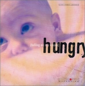 Hungry (Falling on My Knees)