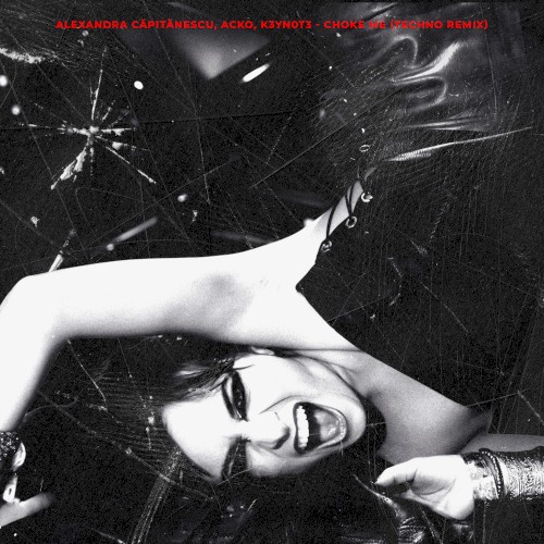 Choke Me (techno remix)