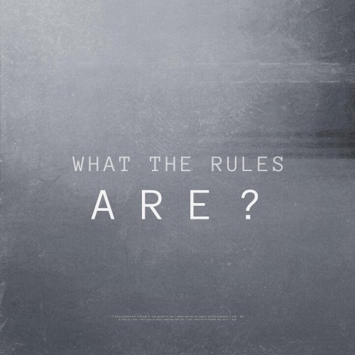 WHAT THE RULES ARE?