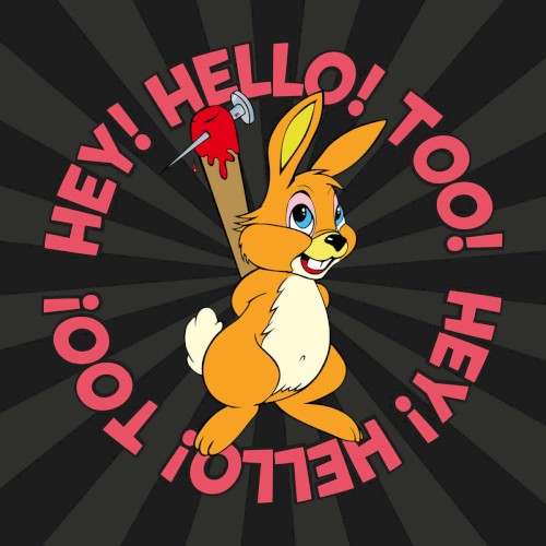 Hey! Hello! Too!