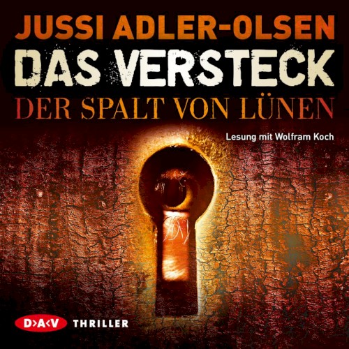 Das Versteck: Der Spalt von Lünen