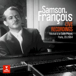 Live Recordings: Récital à la Salle Pleyel, Paris, 20.I.1964