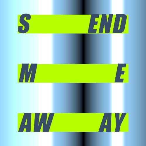 Send Me Away