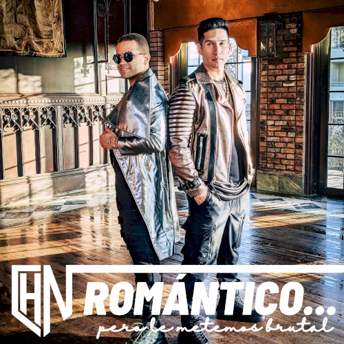 Romántico… pero le metemos brutal