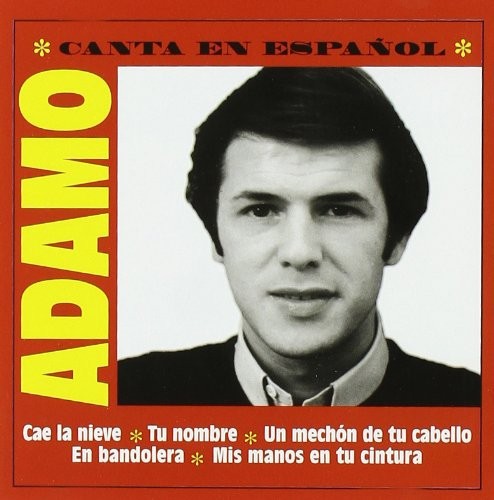 Adamo canta en español: Singles Collection