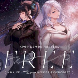 Free (from “KPop Demon Hunters”)
