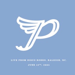 Live From Disco Rodeo, Raleigh, NC. June 12th, 2005