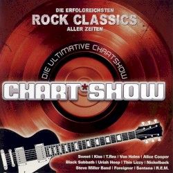 Die ultimative Chart Show: Die erfolgreichsten Rock Classics aller Zeiten