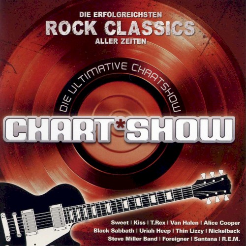 Die ultimative Chart Show: Die erfolgreichsten Rock Classics aller Zeiten
