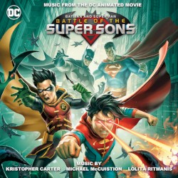 Batman and Superman: Battle of the Super Sons (Music from the DC Animated Movie)