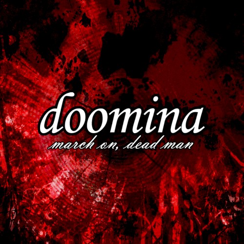 March On, Dead Man