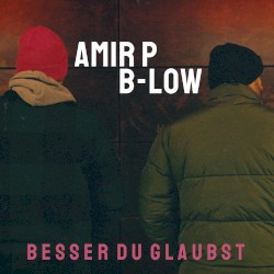 Besser du glaubst
