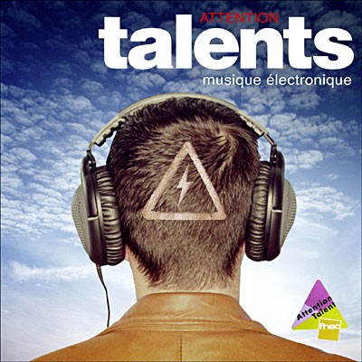 Attention talents musique électronique