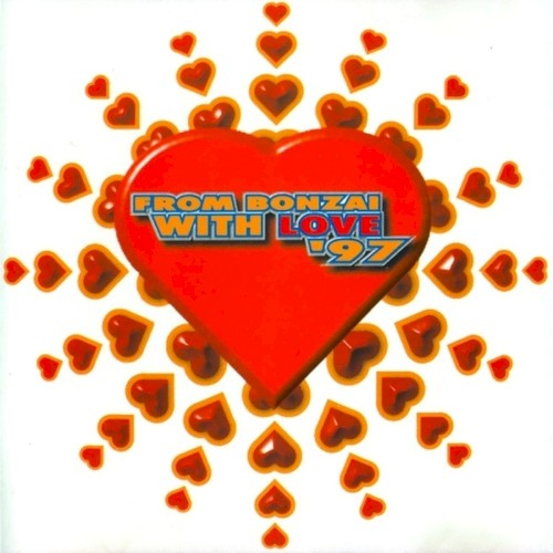 From Bonzai With Love ’97