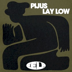 Lay Low