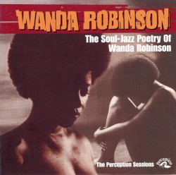The Soul-Jazz Poetry Of Wanda Robinson