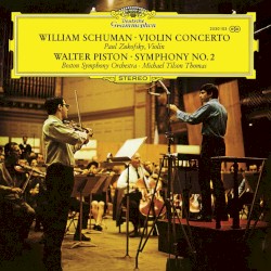 Walter Piston: Symphony no. 2 / William Schumann: Concerto for Violin and Orchestra