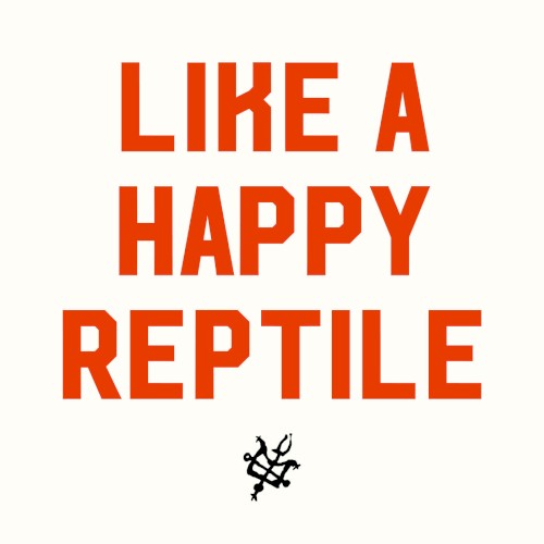 Like A Happy Reptile EP