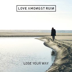 Lose Your Way