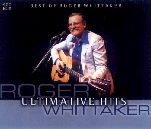 Ultimative Hits: Best of Roger Whittaker