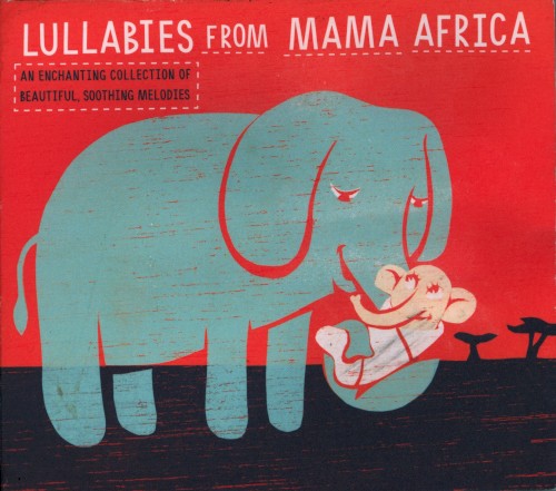 Lullabies From Mother Africa