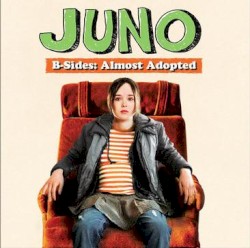 Juno B-Sides: Almost Adopted Songs